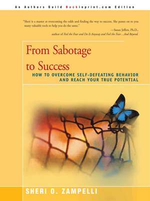 From Sabotage to Success de Sheri O. Zampelli