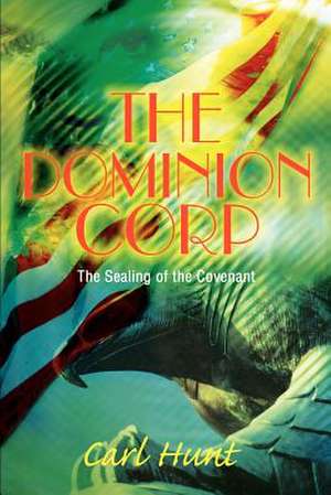 The Dominion Corp de Carl Hunt