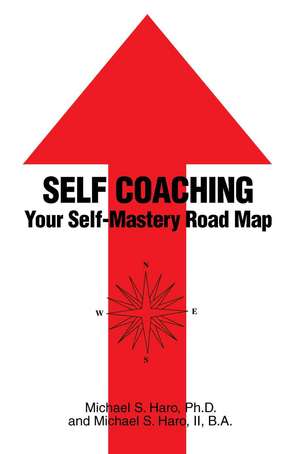 Self Coaching de Michael S. Haro