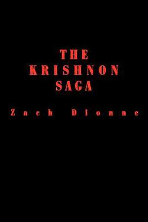 The Krishnon Saga de Zach Dionne