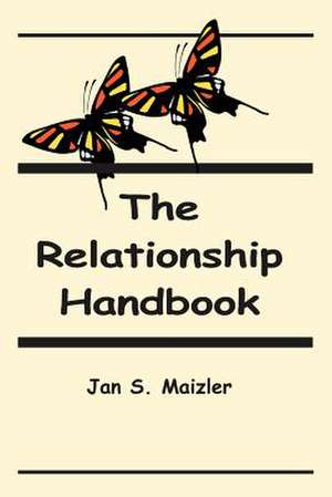 The Relationship Handbook de Jan S. Maizler