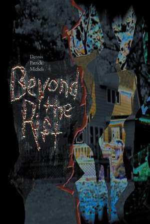 Beyond the Rift de Dennis Patrick Michels