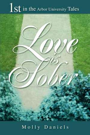 Love Is Sober de Molly Daniels