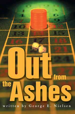 Out from the Ashes de George E. Nielsen