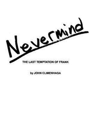 Nevermind de John Climenhaga