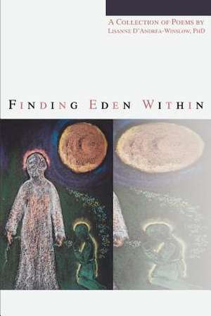 Finding Eden Within de Lisanne D'Andrea-Winslow