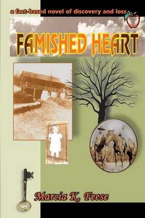 Famished Heart de Marcia K. Feese