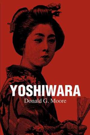 Yoshiwara de Donald G. Moore