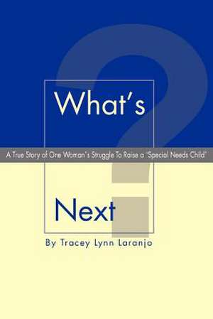 What's Next? de Tracey Laranjo