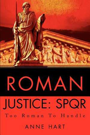 Roman Justice de Anne Hart