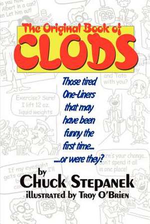 The Original Book of Clods de Chuck Stepanek