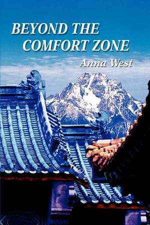 Beyond the Comfort Zone de Anna West