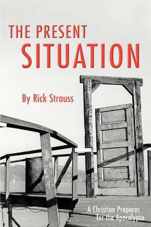 The Present Situation de Rick Strauss