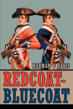 Redcoat-Bluecoat de Norman D. Davis