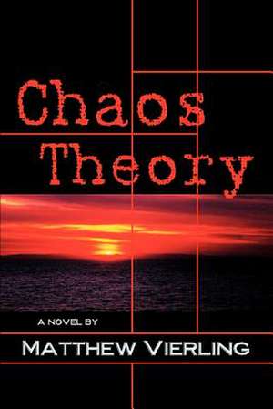 Chaos Theory de Matthew Vierling