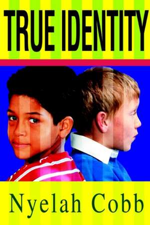 True Identity de Nyelah Cobb