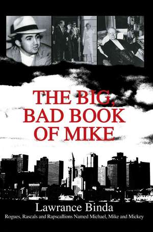 The Big, Bad Book of Mike de Lawrance Binda