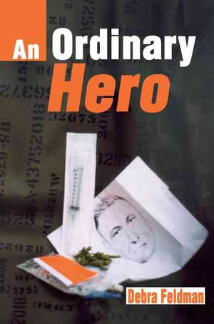 An Ordinary Hero de Debra Feldman