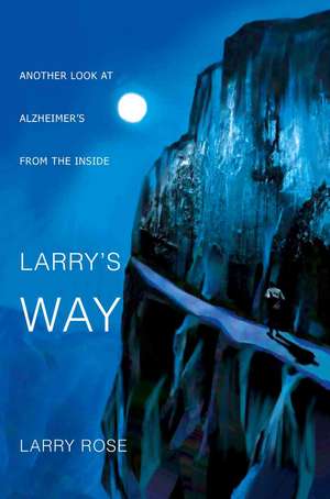 Larry's Way de Larry Rose