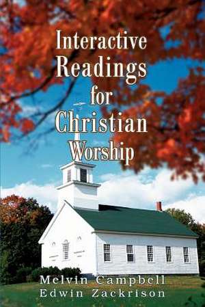 Interactive Readings for Christian Worship de Edwin Zackrison