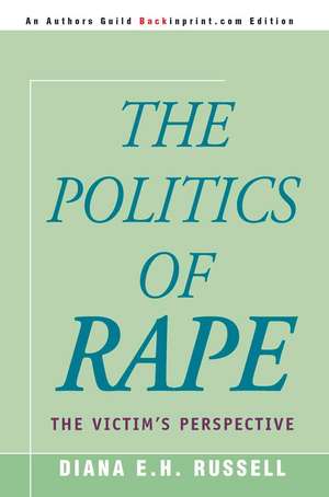 The Politics of Rape de Diana Russell