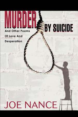Murder by Suicide de Joe Nance