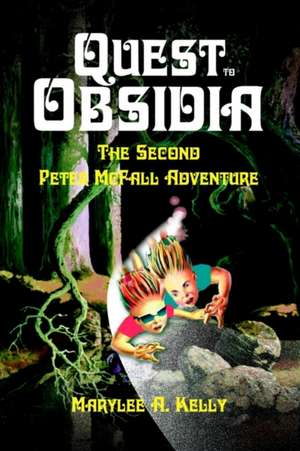 Quest to Obsidia de Marylee A. Kelly