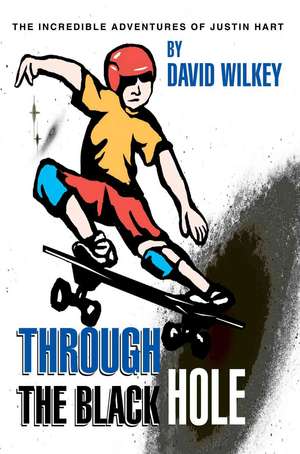 Through the Black Hole de David Wilkey