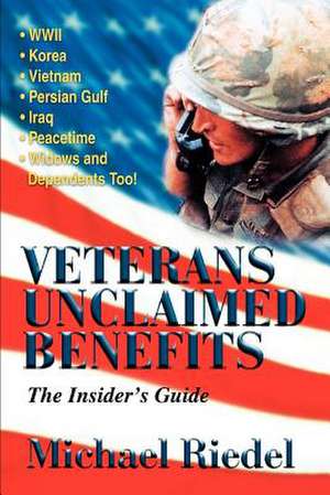 Veterans Unclaimed Benefits de Michael Riedel