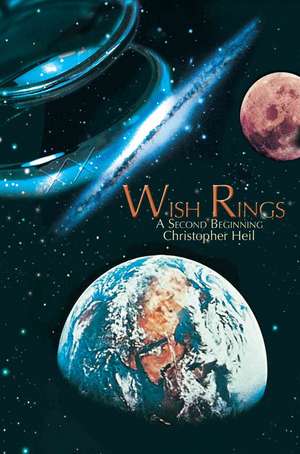 Wish Rings de Christopher Heil