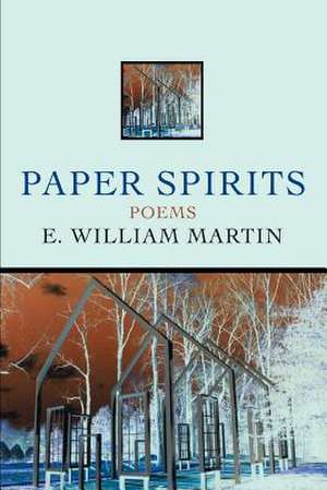 Paper Spirits de Martin E W (Ernest William)