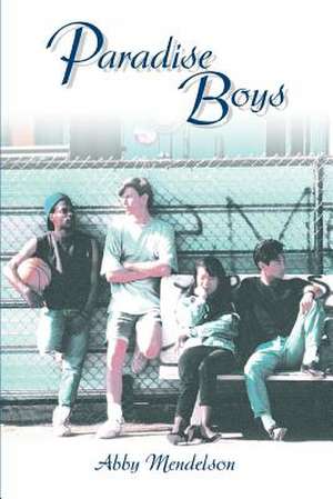 Paradise Boys de Abby Mendelson