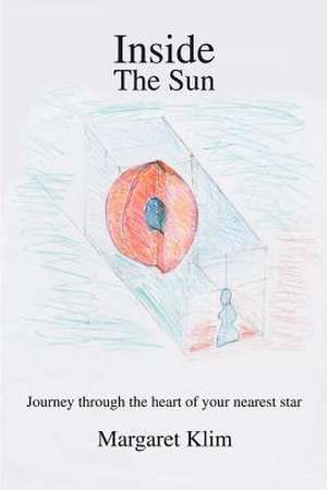 Inside the Sun de Margaret Klim