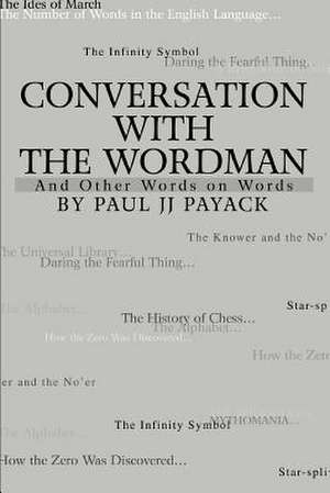 Conversation with the Wordman de Paul Jj Payack