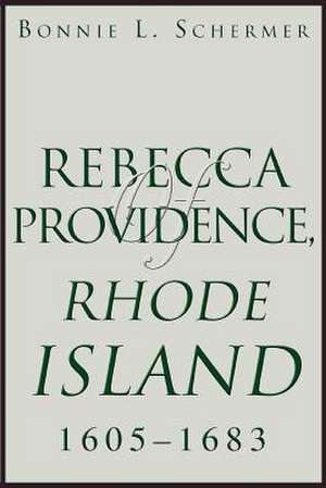 Rebecca of Providence, Rhode Island de Bonnie L. Schermer