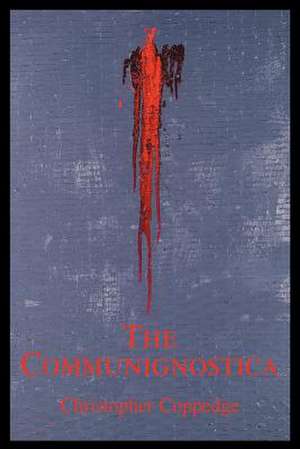 The Communignostica de Christopher Coppedge