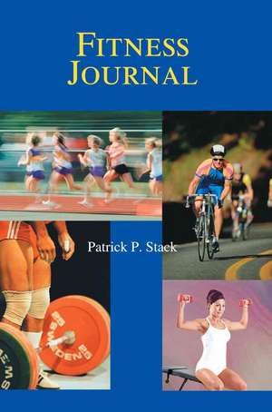 Fitness Journal de Patrick P. Stack