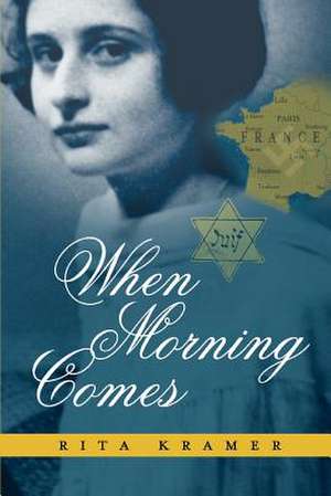 When Morning Comes de Rita Kramer