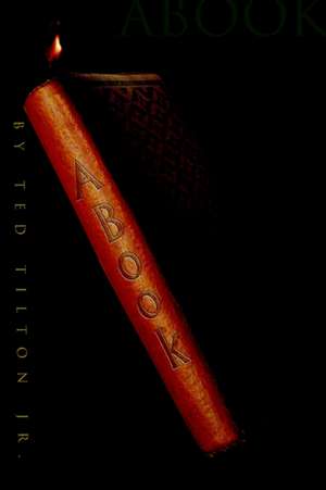 Abook de Ted Tilton Jr.