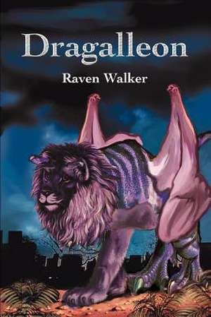 Dragalleon de Raven Walker