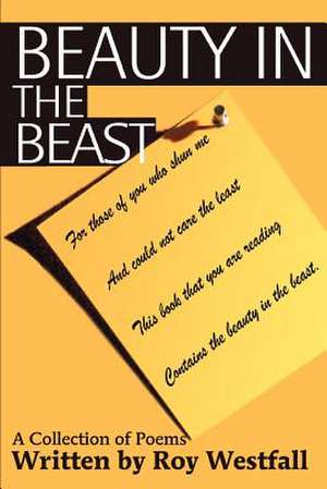 Beauty in the Beast de Roy Westfall