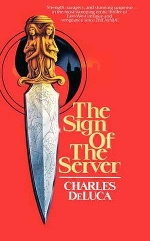 The Sign of the Server de Charles DeLuca