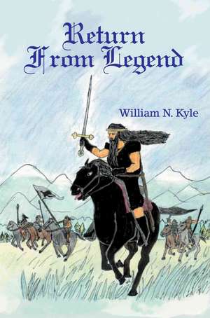 Return from Legend de William N. Kyle