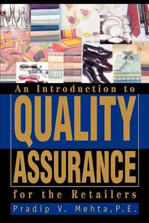 An Introduction to Quality Assurance for the Retailers de Pradip V. Mehta