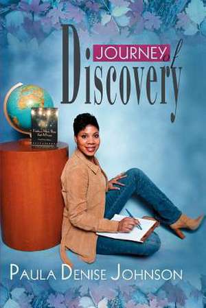 Journey of Discovery de Paula Denise Johnson