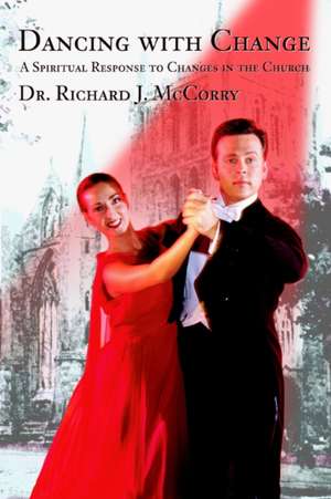McCorry, R: Dancing with Change