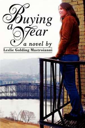 Buying a Year de Leslie Golding Mastroianni