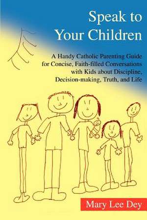 Speak to Your Children de Mary Lee Dey