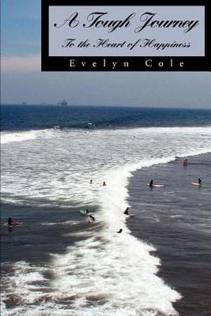 A Tough Journey de Evelyn Cole