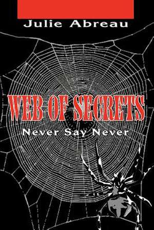 Web of Secrets de Julie Abreau